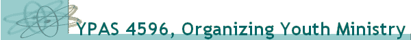 YPAS 4596, Organizing Youth Ministry